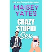 Crazy Stupid Sex Crazy Stupid Sex Kindle Paperback