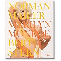 Norman Mailer/Bert Stern. Marilyn Monroe Norman Mailer/Bert Stern. Marilyn Monroe Hardcover