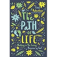 The Path of Life: Walking in the Loving Presence of God The Path of Life: Walking in the Loving Presence of God Paperback Kindle Audible Audiobook MP3 CD