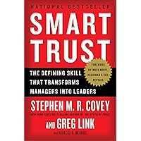 Smart Trust: The Defining Skill that Transforms Managers into Leaders Smart Trust: The Defining Skill that Transforms Managers into Leaders Audible Audiobook Hardcover Kindle Paperback Audio CD
