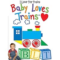 I Love Toy Trains - Baby Loves Trains