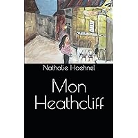 Mon Heathcliff (French Edition) Mon Heathcliff (French Edition) Paperback