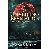 UNVEILING REVELATION: The Approaching Storm