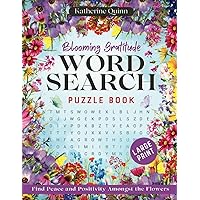 Blooming Gratitude: Find Peace and Positivity Amongst the Flowers: Large Print Word Search Puzzle Book for Busy Moms, Women and Teens and anyone who needs a minute 8.5 x 11 with Inspirational Quotes