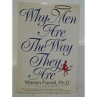 Why Men Are the Way They Are: The Male-Female Dynamic Why Men Are the Way They Are: The Male-Female Dynamic Hardcover