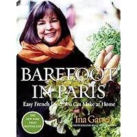 Barefoot in Paris: Easy French Food You Can Make at Home Barefoot in Paris: Easy French Food You Can Make at Home Hardcover Kindle Audible Audiobook Spiral-bound
