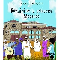 Tumaini et la princesse Mapendo (French Edition) Tumaini et la princesse Mapendo (French Edition) Paperback Kindle