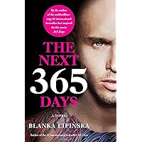 The Next 365 Days: A Novel (3) (365 Days Bestselling Series) The Next 365 Days: A Novel (3) (365 Days Bestselling Series) Paperback Audible Audiobook Kindle Audio CD