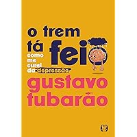 O trem tá feio (Portuguese Edition) O trem tá feio (Portuguese Edition) Kindle Paperback