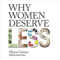 Why Women Deserve Less Why Women Deserve Less Audible Audiobook Paperback Kindle Hardcover