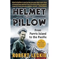 Helmet for My Pillow: From Parris Island to the Pacific Helmet for My Pillow: From Parris Island to the Pacific Audible Audiobook Kindle Paperback Hardcover Audio CD Mass Market Paperback