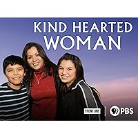 Kind Hearted Woman: A Film by David Sutherland