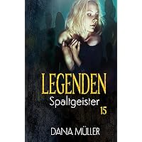 Legenden 15: Spaltgeister (German Edition) Legenden 15: Spaltgeister (German Edition) Kindle Hardcover Paperback