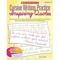 Cursive Writing Practice: Inspiring Quotes: Reproducible Activity Pages With Motivational and Character-Building Quotes That Make Handwriting Practice Meaningful Cursive Writing Practice: Inspiring Quotes: Reproducible Activity Pages With Motivational and Character-Building Quotes That Make Handwriting Practice Meaningful Paperback