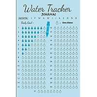 Water Tracker Journal: Track Your Daily Water Intake