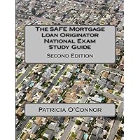 The SAFE Mortgage Loan Originator National Exam Study Guide: Second Edition The SAFE Mortgage Loan Originator National Exam Study Guide: Second Edition Paperback Kindle