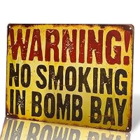 dingleiever-Danger Sign-waringing no Smoking in Bomb Bay Vintage Metal Sign -Funny Vintage Signs