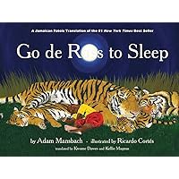 Go de Rass to Sleep: (A Jamaican translation) Go de Rass to Sleep: (A Jamaican translation) Hardcover Kindle Audible Audiobook Audio CD