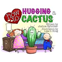How to: Hugging a Cactus How to: Hugging a Cactus Kindle Paperback