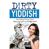 Dirty Yiddish: Everyday Slang from 