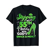 Stepping Into My 55th Birthday With GODs Grace & Mercy T-Shirt