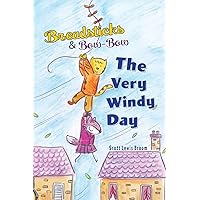 The Very Windy Day (Breadsticks and Bow-Bow)