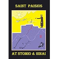 Saint Paisios at Stomio & Sinai Saint Paisios at Stomio & Sinai Kindle Paperback