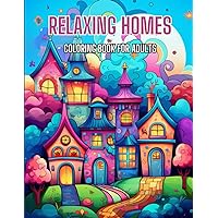 Relaxing homes Coloring Book for Adults: 50 Unique Exterior Illustration of Houses, Cozy Cabins, Luxurious Mansions, and Country Homes