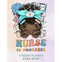 Nursing Student Planner 2024-2026: Nurse in Progress Loading | Large 3 Years Nursing Calendar Schedule Organizer | 36 Months Jan 2024-Dec 2026 | Monthly, Weekly with Holidays, Nursing Student Gifts