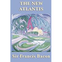 The New Atlantis The New Atlantis Kindle Paperback Audible Audiobook Hardcover
