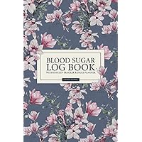 Blood Sugar Log Book for Diabetics and Insulin Tracker: A Diary, Journal, Notebook, Organizer & Checklist for Women and Seniors with Daily Planner & ... | For Type 1, Type 2 or Gestational Diabetes Blood Sugar Log Book for Diabetics and Insulin Tracker: A Diary, Journal, Notebook, Organizer & Checklist for Women and Seniors with Daily Planner & ... | For Type 1, Type 2 or Gestational Diabetes Paperback