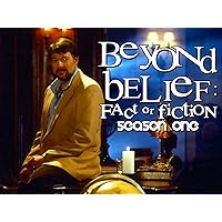 Beyond Belief: Fact or Fiction