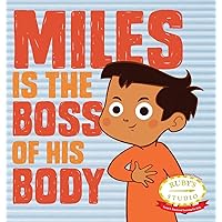 Miles is the Boss of His Body (Safety) Miles is the Boss of His Body (Safety) Hardcover