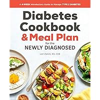 The Diabetic Cookbook and Meal Plan for the Newly Diagnosed: A 4-Week Introductory Guide to Manage Type 2 Diabetes
