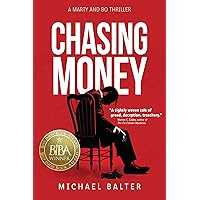 Chasing Money: A Marty and Bo Thriller