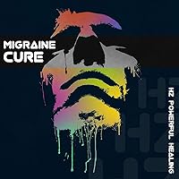 Migraine Cure: HZ Powerful Healing - Soothing Headache, Pain and Anxiety Relief, Whole Body Regeneration & Positive Vibes Migraine Cure: HZ Powerful Healing - Soothing Headache, Pain and Anxiety Relief, Whole Body Regeneration & Positive Vibes MP3 Music