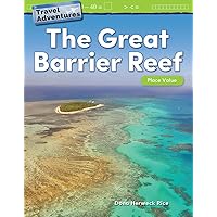 Teacher Created Materials 27328 Travel Adventures: The Great Barrier Reef: Place Value (Mathematics in the Real World) Teacher Created Materials 27328 Travel Adventures: The Great Barrier Reef: Place Value (Mathematics in the Real World) Perfect Paperback