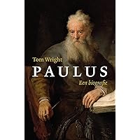 Paulus: een biografie (Dutch Edition)