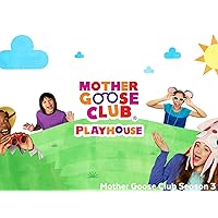 Mother Goose Club Playhouse - Season 3