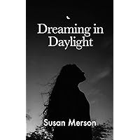 Dreaming in Daylight Dreaming in Daylight Kindle Audible Audiobook Paperback
