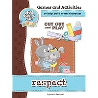 Respect - Games and Activities: Games and Activities to Help Build Moral Character Respect - Games and Activities: Games and Activities to Help Build Moral Character Paperback