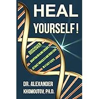 Heal Yourself!: Discover quantum healing energy, attract miracles and good luck in 3 easy steps (Healing Series) Heal Yourself!: Discover quantum healing energy, attract miracles and good luck in 3 easy steps (Healing Series) Paperback Kindle Hardcover