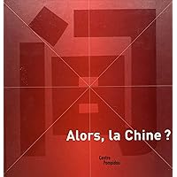 Alors, la chine ? (French Edition)