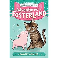 Emmett and Jez (Adventures in Fosterland) Emmett and Jez (Adventures in Fosterland) Paperback Kindle Hardcover