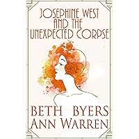 Josephine West & the Unexpected Corpse: The Carmel-By-the-Sea Mysteries (The Josephine West 1920s Mysteries Book 1) Josephine West & the Unexpected Corpse: The Carmel-By-the-Sea Mysteries (The Josephine West 1920s Mysteries Book 1) Kindle