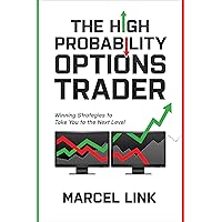 The High Probability Options Trader: Winning Strategies to Take You to the Next Level