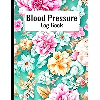 Blood Pressure Log Book: Daily Recording and Tracking with Pulse Rate and Averaging Weeks – Your Home Health Journal (8.25