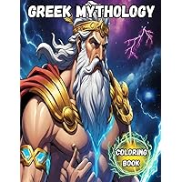 Greek Mythology coloring book: 40 amazing illustrations of Greek Myths, gods and warriors for kids age 8-12 (Greek Mythology coloring books) Greek Mythology coloring book: 40 amazing illustrations of Greek Myths, gods and warriors for kids age 8-12 (Greek Mythology coloring books) Paperback