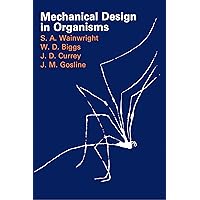 Mechanical Design in Organisms Mechanical Design in Organisms Paperback Kindle Hardcover