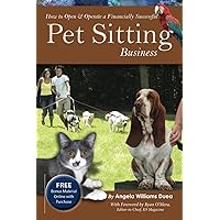 How To Open & Operate a Financially Successful Pet Sitting Business: With Companion CD-ROM (How to Open and Operate a Financially Successful...) How To Open & Operate a Financially Successful Pet Sitting Business: With Companion CD-ROM (How to Open and Operate a Financially Successful...) Paperback Kindle